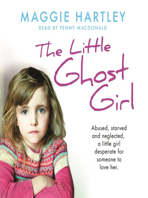 Title details for Little Ghost Girl by Maggie Hartley - Available